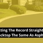 Setting The Record Straight Is Blacktop The Same As Asphalt Contractors Asphalt