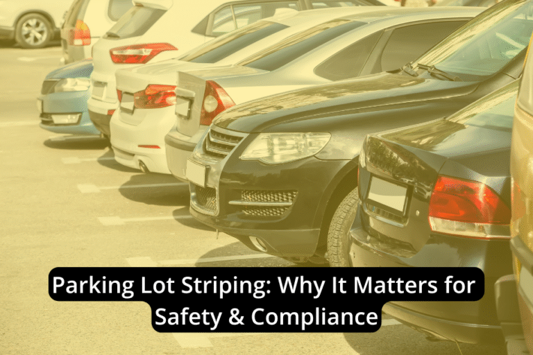 Several cars are parked in a lot with visible parking lot striping, accompanied by the text "Parking Lot Striping: Why It Matters for Safety & Compliance.